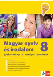Magyar nyelv és irodalom 8 - Gyakorlókönyv 8. osztályos tanulóknak - Jegyre megy!