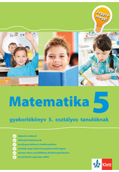 Matematika 5 - Gyakorlókönyv 5. osztályos tanulóknak - Jegyre megy!