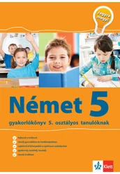 Német 5 - Gyakorlókönyv 5. osztályos tanulóknak - Jegyre megy!
