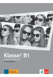 Klasse! B1 Lehrerhandbuch mit 4 Audio CDs und 1 Video DVD