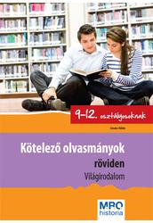 Kötelező olvasmányok röviden 9 12. osztályosoknak Világirodalom