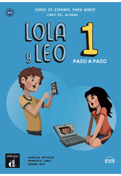 Lola y Leo 1. paso a paso Libro del alumno