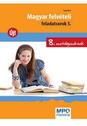 Magyar felvételi feladatsorok 5. 8. o.