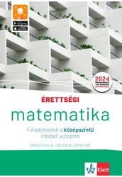 Érettségi - Matematika Feladatsorok a 2024-es középszintű írásbeli vizsgára