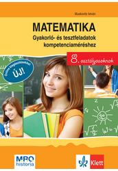 Matematika 8 Gyakorló  és tesztfeladatok kompetenciaméréshez