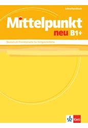 Mittelpunkt neu B1+ Lehrerhandbuch