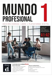 Mundo profesional 1 (A1-A2). Ed. híbrida para estudiantes