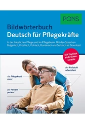 PONS Bildwörterbuch Deutsch für Pflegekräfte
