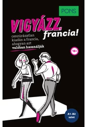 PONS Vigyázz, francia!