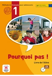 Pourquoi pas? 1 Livre de l'éléve