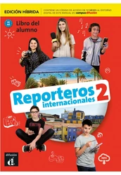 Reporteros internacionales 2 - Edición híbrida - Libro del alumno