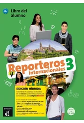 Reporteros internacionales 3 - Edición híbrida - Libro del alumno