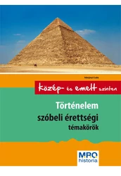 Történelem szóbeli érettségi témakörök -  Középszinten és emelt szinten