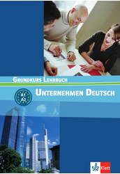 Unternehmen Deutsch Grundkurs Lehrbuch