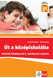 Út a középiskolába Felvételi feladatsorok és Applikáció