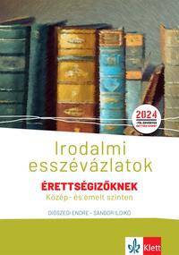Irodalmi esszévázlatok érettségizőknek közép- és emelt szinten