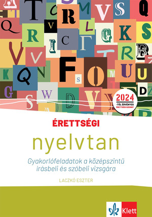 Érettségi – Nyelvtan gyakorlófeladatok a középszintű írásbeli és szóbeli vizsgára