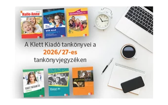 A Klett Kiadó tankönyvei a 2026/2027-es tankönyvjegyzéken
