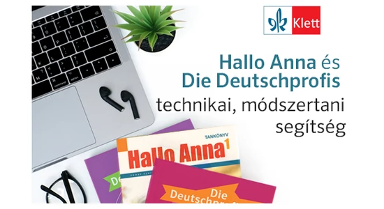 Hallo Anna/Die Deutschprofis: módszertani és technikai segítség