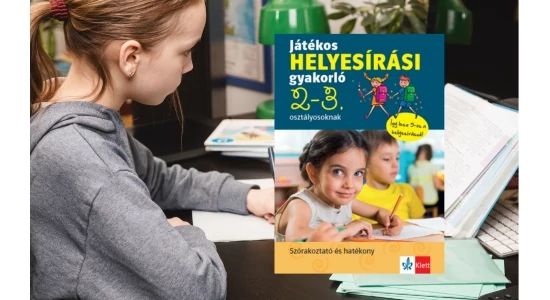 Otthon a gyerekkel - Lefoglalni, de hogyan? Ingyenes helyesírási feladatok