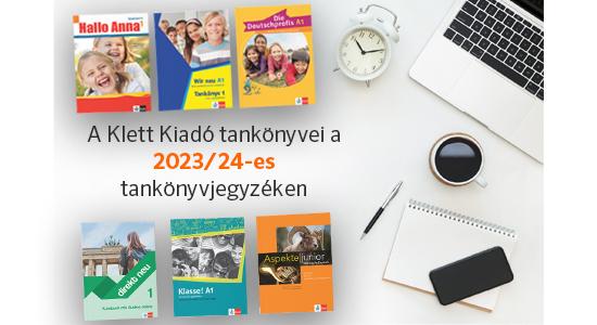 A Klett Kiadó tankönyvei a 2023/2024-es tankönyvjegyzéken