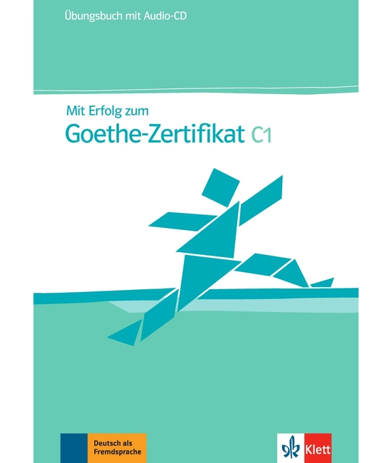 Mit Erfolg zum Goethe-Zertifikat C1 Übungsbuch +CD
