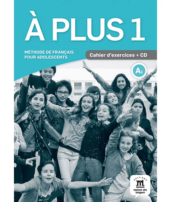A plus 1 A1 Cahier d'activités et CD