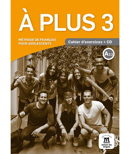 A plus 3 A2.2 Cahier d’activités et CD audio
