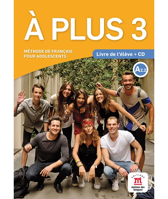 A plus 3 A2.2 Livre de l’éleve et CD audio