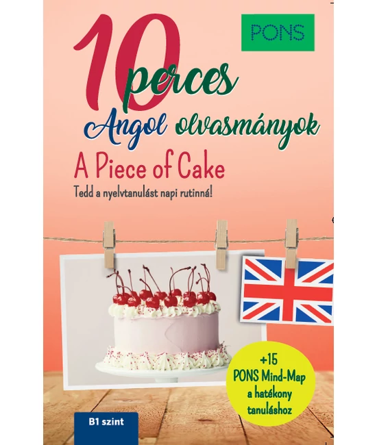 PONS 10 perces angol olvasmányok - A Piece of Cake