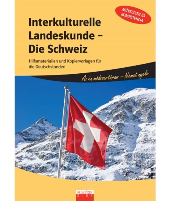 Interkulturelle Landeskunde - Die Schweiz