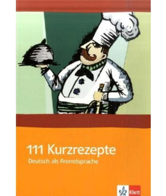 111 Kurzrezepte Deutsch