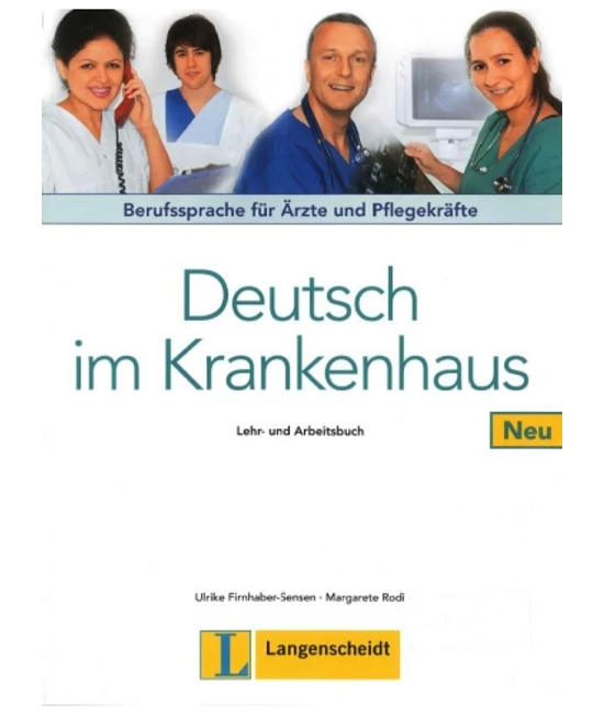 Deutsch im Krankenhaus Neu Lehr- und Arbeitsbuch