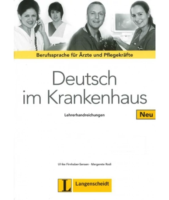 Deutsch im Krankenhaus Neu Lehrerhandreichungen