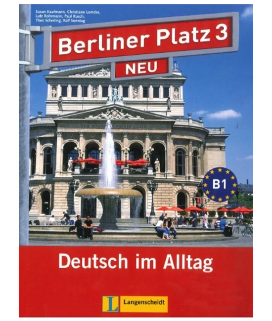 Berliner Platz 3 Neu Lehr- und Arbetisbuch + 2 Audio-CDs