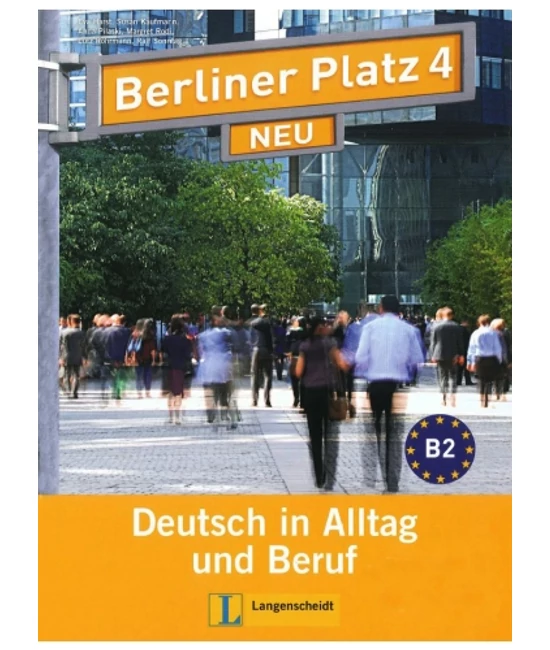 Berliner Platz 4 Neu Lehr- und Arbetisbuch + 2 Audio-CDs