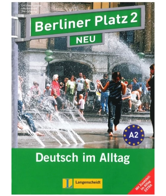 Berliner Platz 2 Neu Lehr- und Arbetisbuch + 2 Audio-CDs + Im Alltag EXTRA