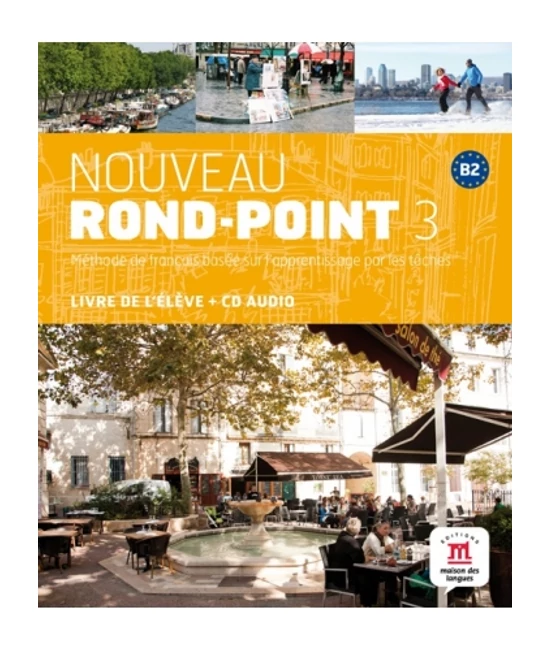 Nouveau Rond-Point 3 Livre de l'éleve + CD Audio + Activités 2.0