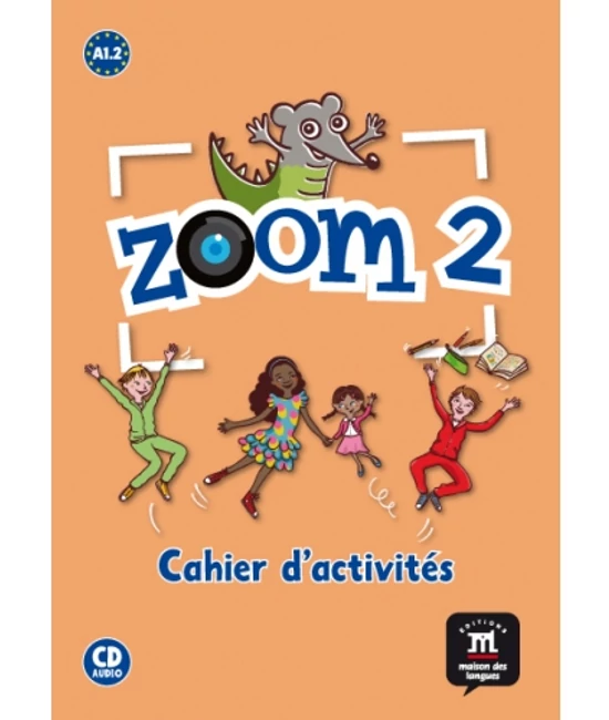 Zoom 2 Cahier d'activités FLE + CD