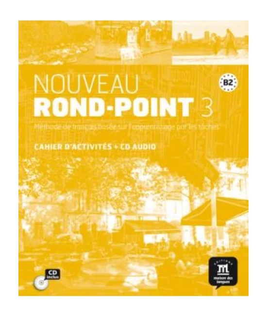 Nouveau Rond-Point 3 - Cahier d'activités+CD Audio