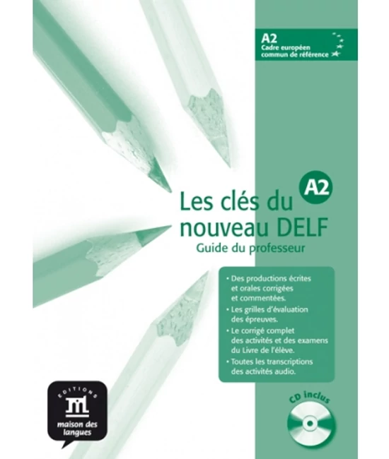 Les clés du nouveau DELF A2. Tanári kézikönyv + Audio CD