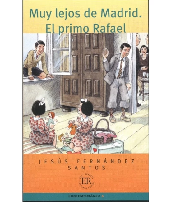 Muy lejos de Madrid El primo Rafael