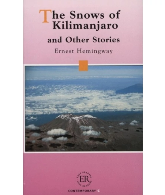 The Snows of Kilimanjaro and Other Stories