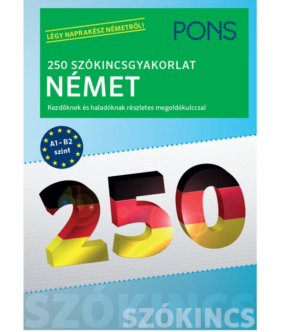 PONS 250 Szókincsgyakorlat Német