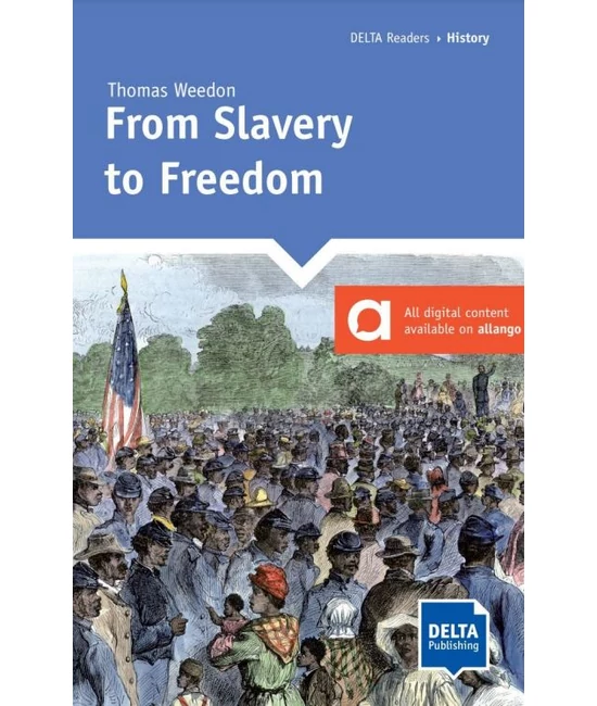 From Slavery to Freedom