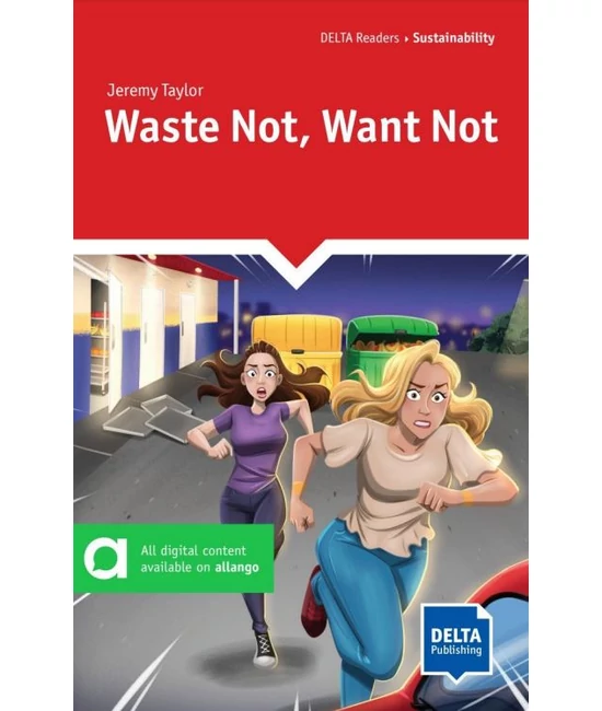 Waste Not, Want Not