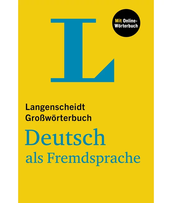 Langenscheidt Großwörterbuch Deutsch als Fremdsprache mit Online-Wörterbuch