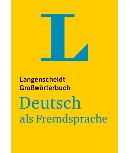 Langenscheidt Großwörterbuch Deutsch als Fremdsprache
