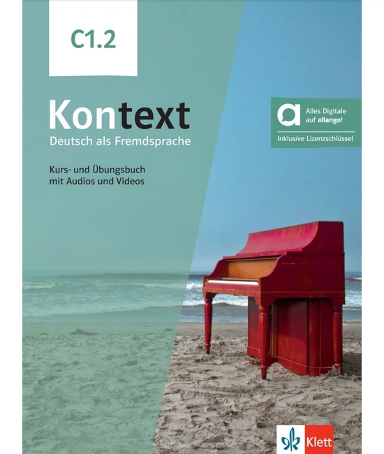 Kontext C1.2 Kurs- und Übungsbuch mit Audios und Videos