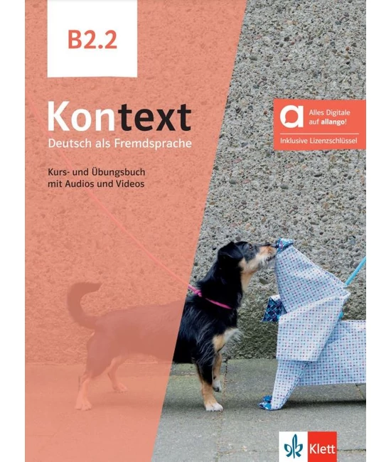 Kontext B2.2 Kurs- und Übungsbuch Hybride Ausgabe allango